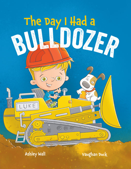 The Day I Had a Bulldozer - School Visits