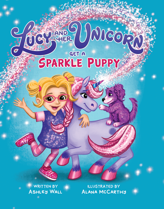 Lucy and Her Unicorn Get a Sparkle Puppy - Pre-Sale