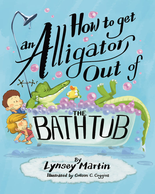 How to get an Alligator Out of the Bathtub | Pre-Order Available